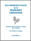 Los primeros pasos Madurez Cristiana (Spanish Maturity) Volume TWO (5+ for 20% discount)